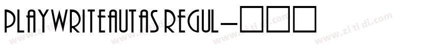 PlaywriteAUTAS Regul字体转换